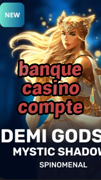 banque casino compte-trdjkmsxjksdss.com